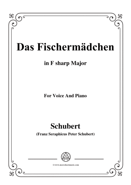 Schubert-Das Fischermädchen,in F sharp Major,for Voice and Piano (arr. MSM)