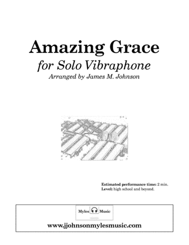 Amazing Grace for Solo Vibraphone (arr. James M. Johnson)