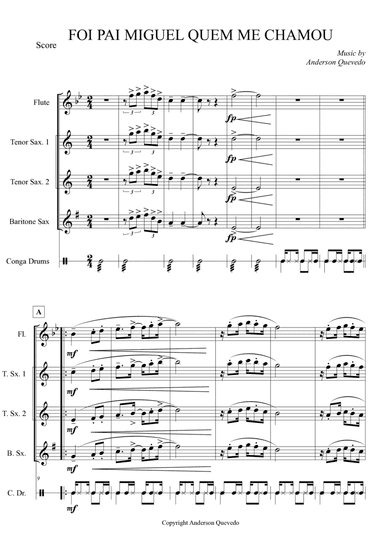 Foi Pai Miguel Quem Me Chamou by Anderson Quevedo for flute, 2 tenor sax, baritone sax and congas