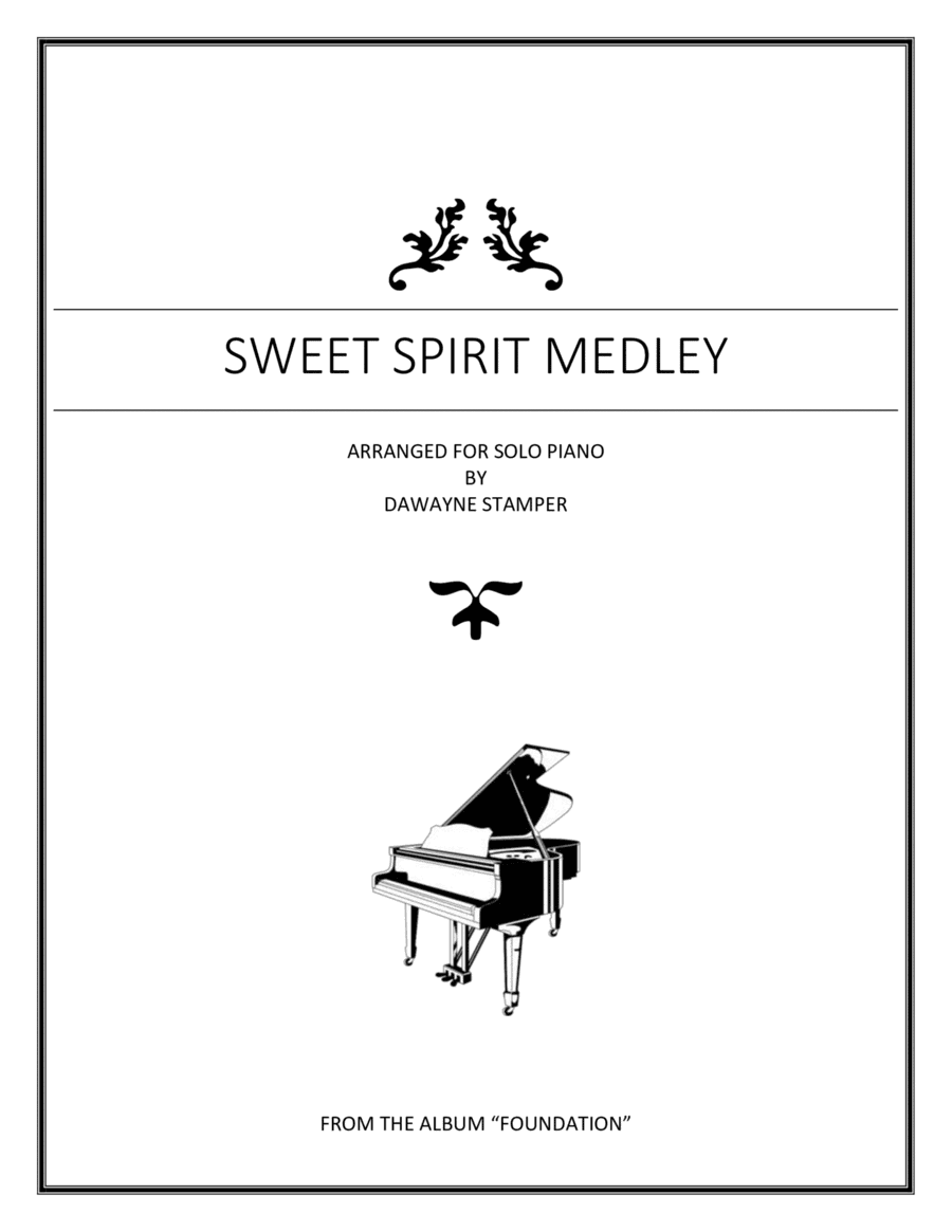 Sweet Spirit Medley (arr. Dawayne Dale Stamper)