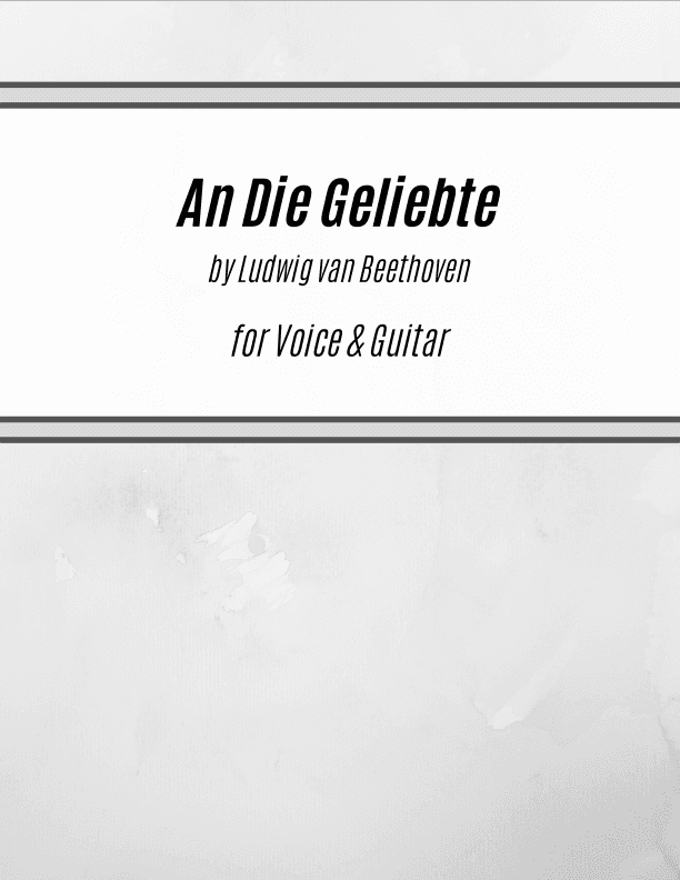 An Die Geliebte (for Voice and Guitar) (arr. Kenneth Pasciak)