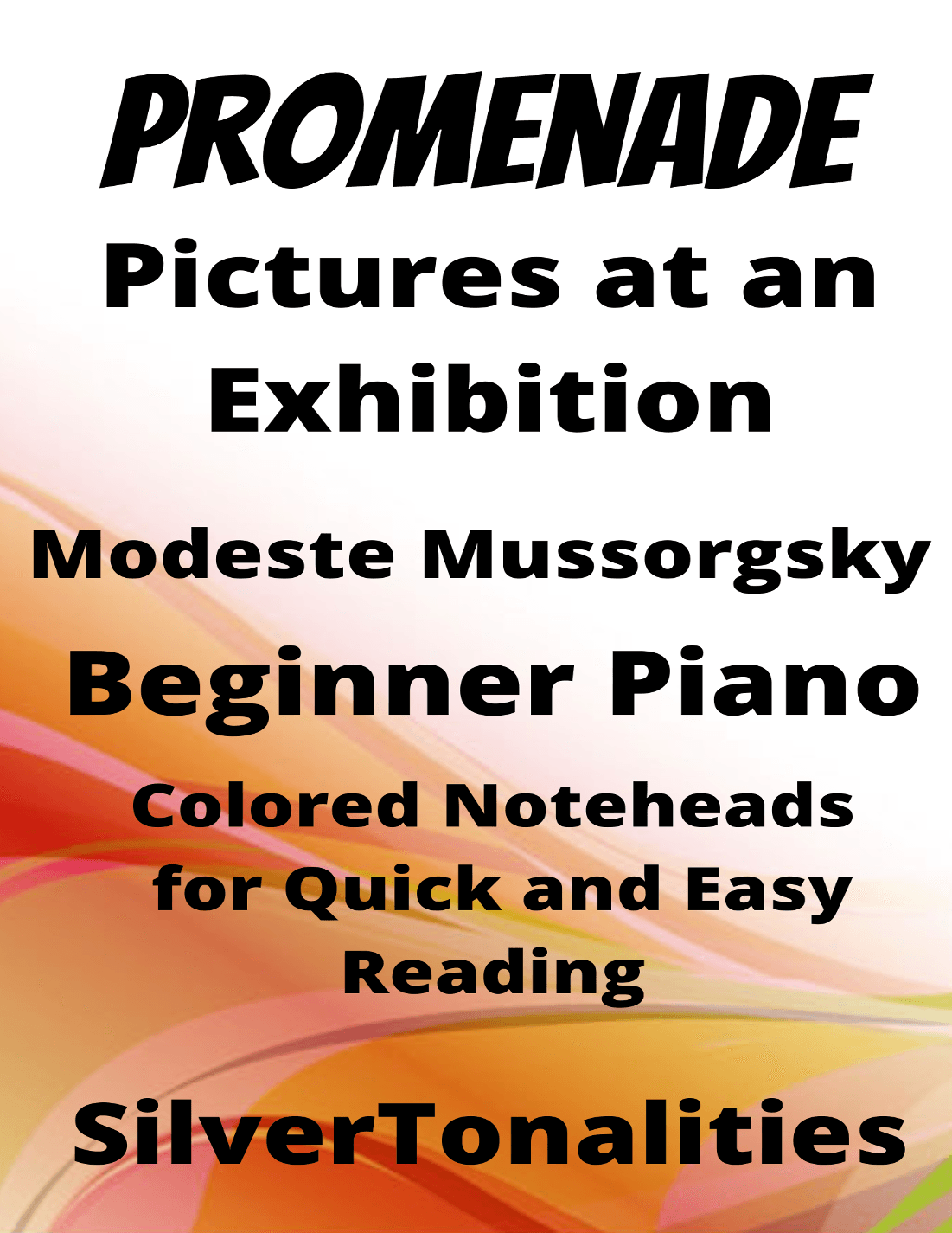 Promenade Pictures at an Exhibitions Beginner Piano Sheet Music with Colored Notation (arr. SilverTonalities)