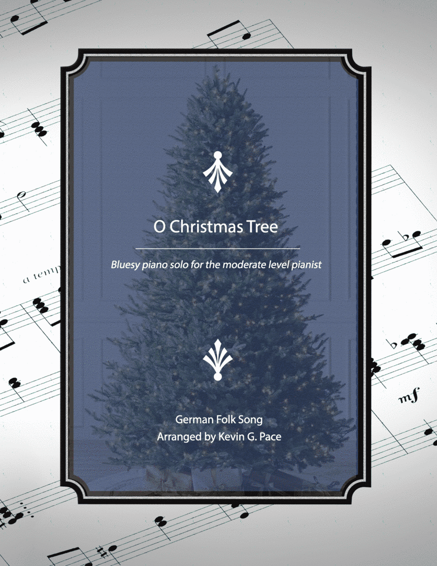 O Christmas Tree, moderate level piano solo (arr. Kevin G. Pace)