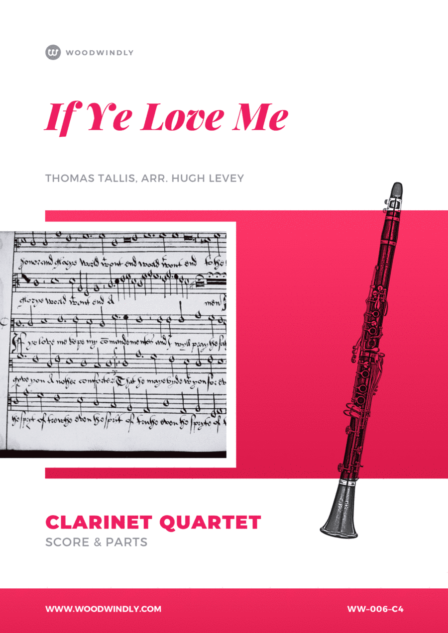 If Ye Love Me - Thomas Tallis - Clarinet Quartet (arr. Hugh Levey)