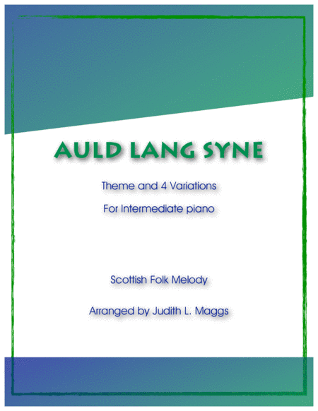 Auld Lang Syne - Theme and 4 Variations (arr. Judith L. Maggs)