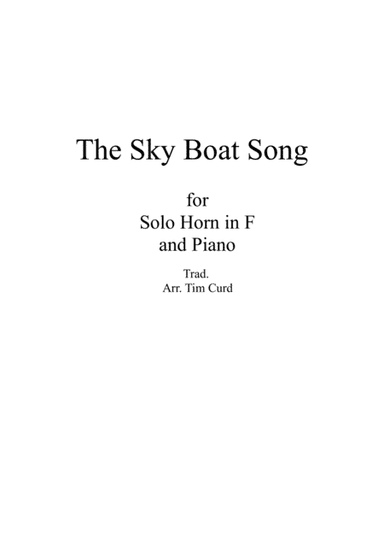 The Skye Boat Song. For Solo Horn in F and Piano (arr. Tim Curd)