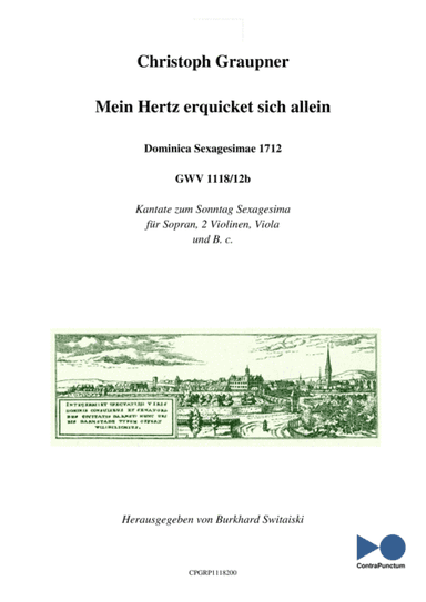 Graupner Christoph Cantata Mein Hertz erquicket sich allein GWV 1118/12b (arr. Dr. Burkhard Switaiski)