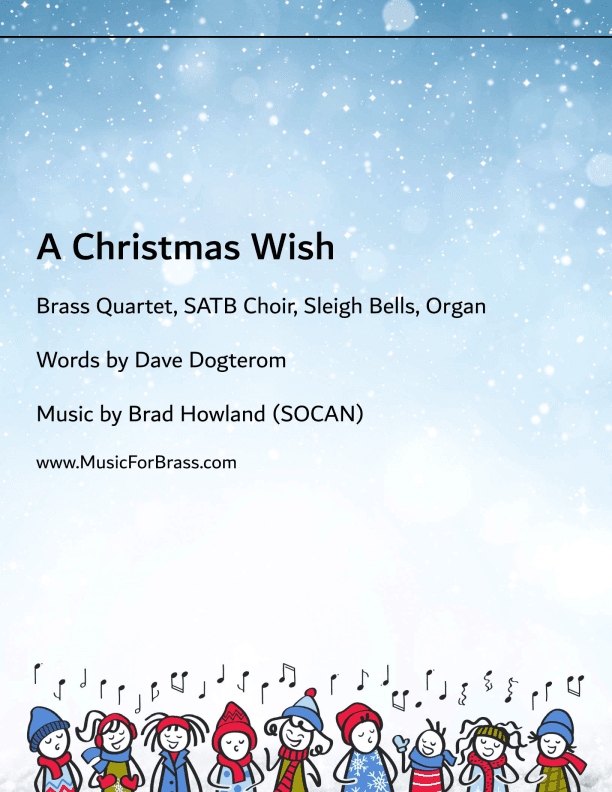 A Christmas Wish for Brass Quartet, SATB Choir, Sleigh Bells and Organ