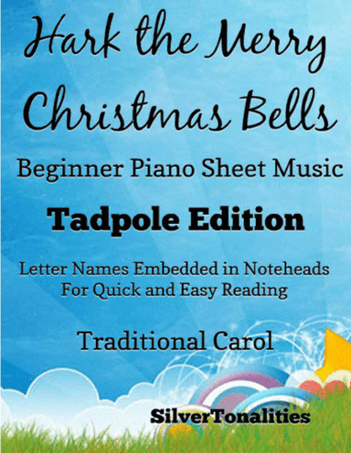 Hark the Merry Christmas Bells Beginner Piano Sheet Music 2nd Edition (arr. SilverTonalities)