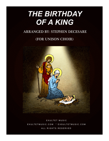 The Birthday Of A King (for Unison Choir) (arr. Stephen DeCesare)