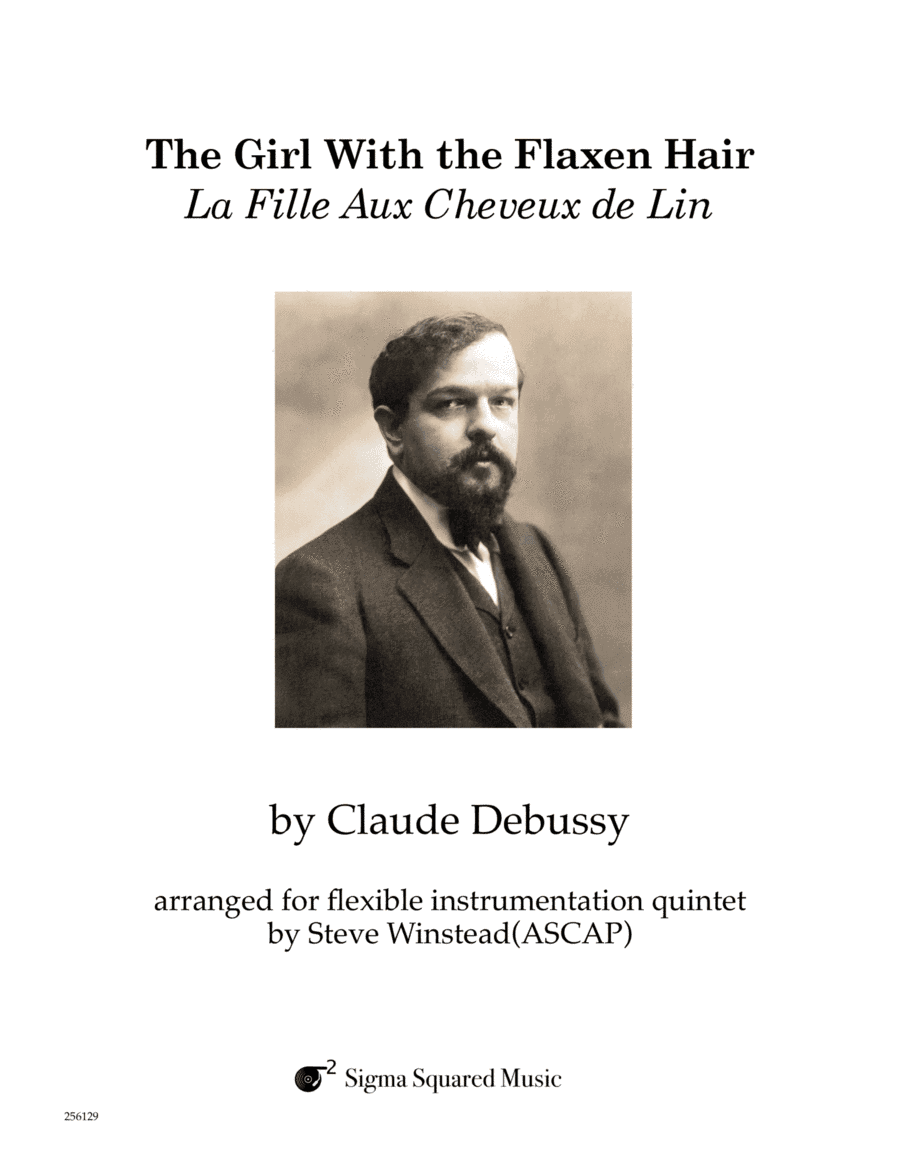 The Girl With the Flaxen Hair for Flexible Instrumentation Quintet (arr. Steve Winstead)