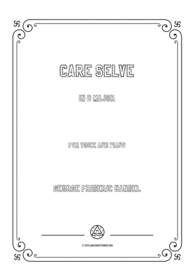 Handel-Care selve in B Major,for Voice and Piano (arr. MSM)