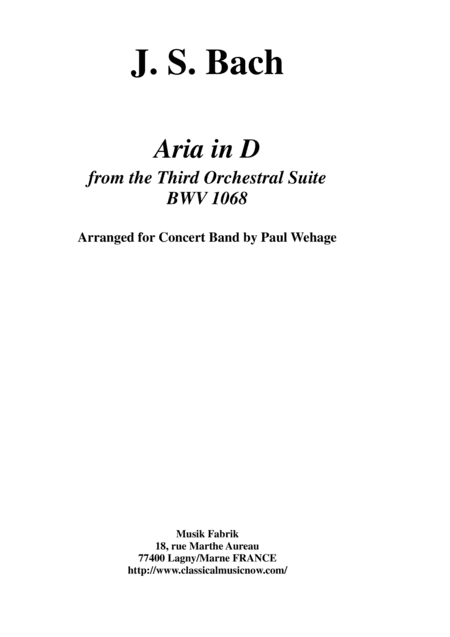Johann Sebastian Bach/Wehage, Air in D from the Third orchestral suite, BWV 1068 arranged for concer (arr. Musik Fabrik Music Publishing)