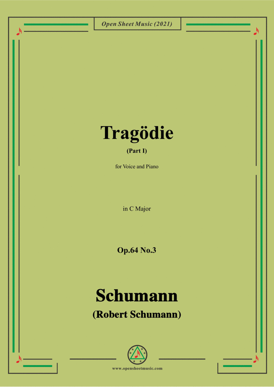 Schumann-Tragodie,Op.64 No.3(Part I),in C Major,for Voice and Piano (arr. Open Cloud)
