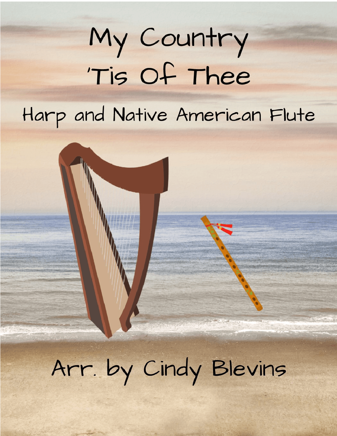 My Country 'Tis of Thee, for Harp and Native American Flute (arr. Cindy Blevins)