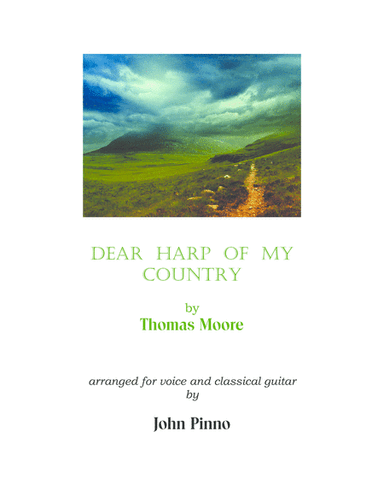 Dear Harp of My Country for voice and classical guitar (arr. John Pinno)
