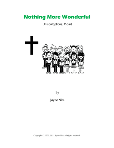 Nothing More Wonderful (Unison/optional 2-part)