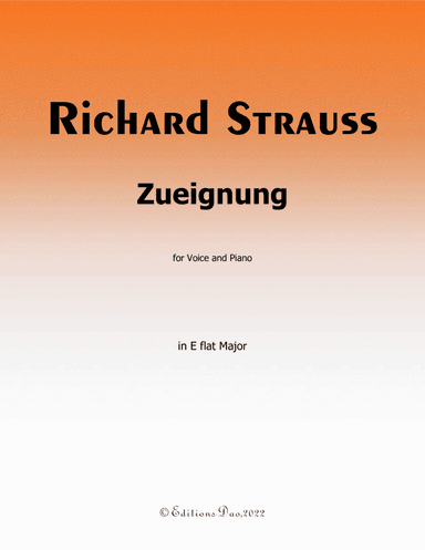 Zueignung, by Richard Strauss, in E flat Major (arr. Editions Dao)