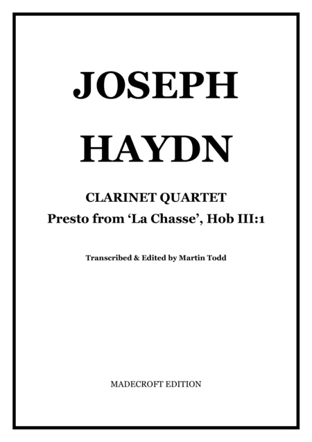 Presto from 'La Chasse', Hob III:1 for Clarinet Quartet (arr. Martin Todd)