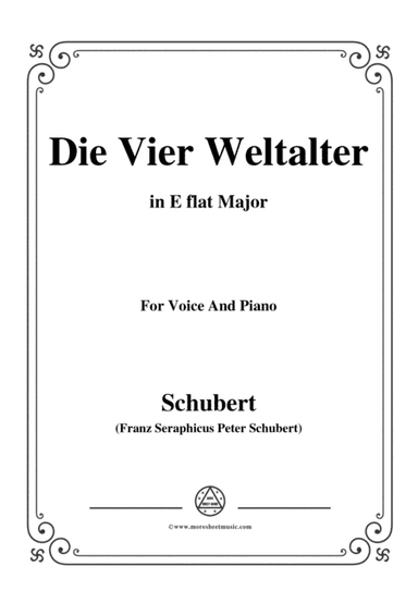 Schubert-Die Vier Weltalter,Op.111 No.3,in E flat Major,for Voice&Piano (arr. MSM)