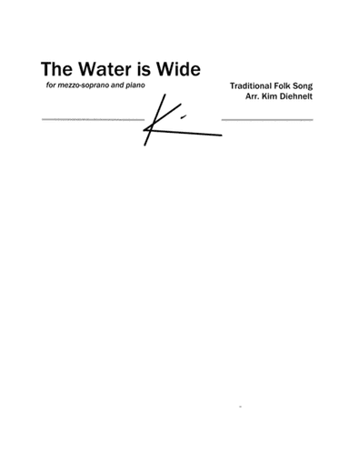 The Water is Wide for mezzo-soprano and piano (Arr. Diehnelt) (arr. Kim Diehnelt)
