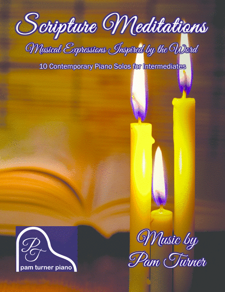 Scripture Meditations: Musical Expressions Inspired by the Word (Intermediate Piano Solos)