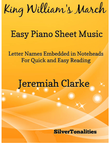 King William's March Easy Piano Sheet Music (arr. SilverTonalities)