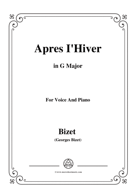 Bizet-Apres I'Hiver in G Major,for voice and piano (arr. MSM)