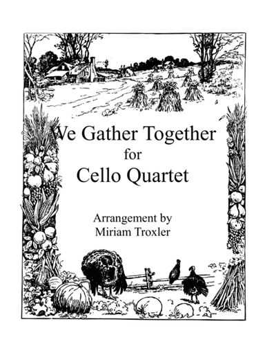 We Gather Together (arr. Miriam Troxler)