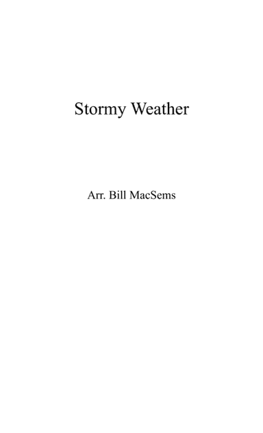 Stormy Weather (arr. Bill Macsems)