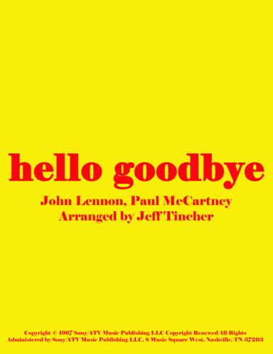 Hello, Goodbye (arr. Jeff Tincher)