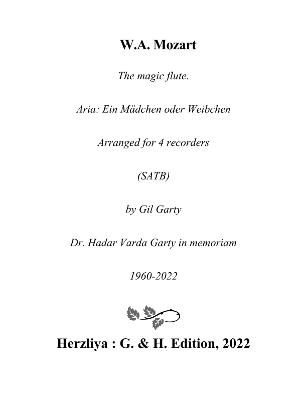 Aria: Ein Mädchen oder Weibchen from "The magic flute" (Arrangement for 4 recorders (SATB)) (arr. Gil Garty)