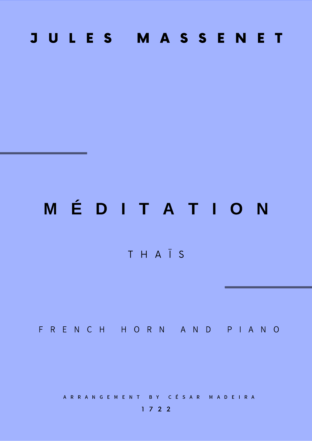 Meditation from Thais - French Horn and Piano (Full Score and Parts) (arr. César Madeira)