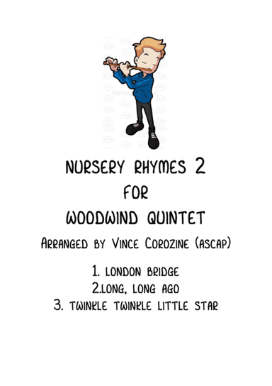 NURSERY RHYMES FOR WOODWIND QUINTET  2 (arr. Vince Corozine)
