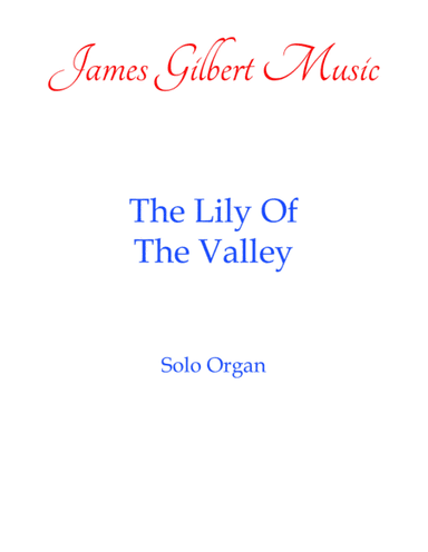 The Lily Of The Valley (arr. James Gilbert)