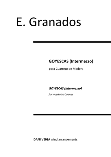 Goyescas for Flute, Oboe, Clarinet and Bassoon (arr. Dani Veiga)