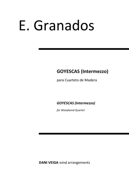 Goyescas for Flute, Oboe, Clarinet and Bassoon (arr. Dani Veiga)