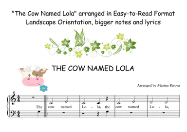 The Cow Named Lola - EASY TO READ PIANO FORMAT with lyrics (arr. Arranged by Marina Kirova)