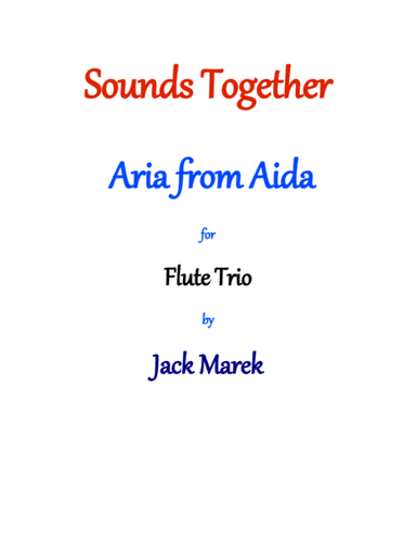 Aida  for Flute Trio (arr. Jack Marek)