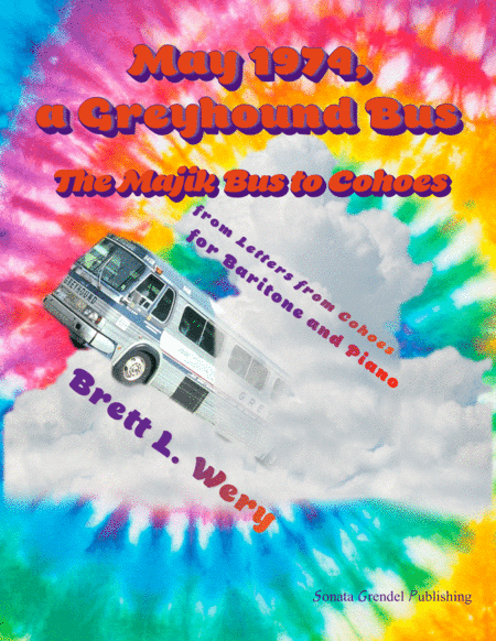 May 1974, a Greyhound Bus (The Majik Bus to Cohoes)