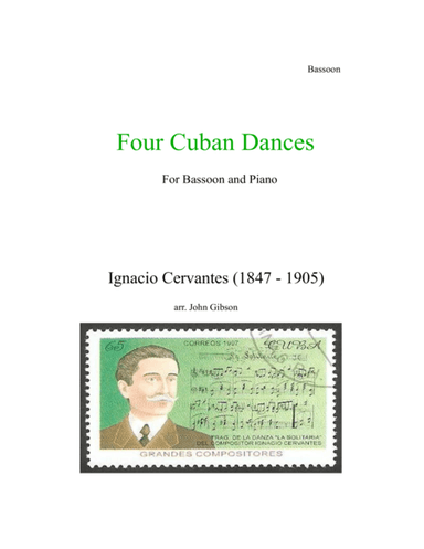 4 Cuban Dances by Cervantes for Bassoon and Piano (arr. John Gibson)