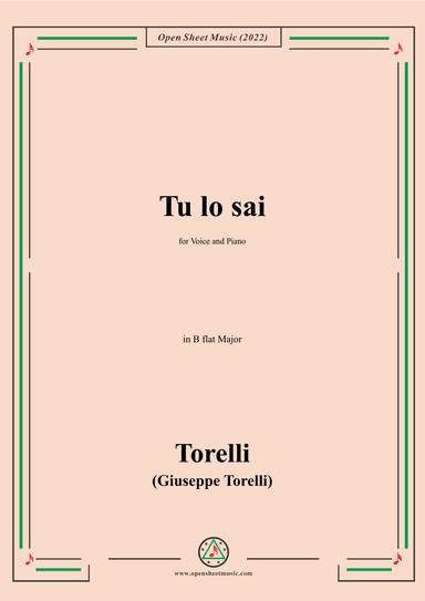 Giuseppe Torelli-Tu lo sai,in B flat Major,for Voice  and  Piano (arr. OSM Press)