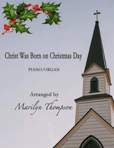 Christ Was Born on Christmas Day--Piano/Organ Duet.pdf (arr. Marilyn Thompson)