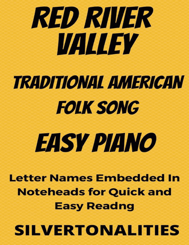 Red River Valley Easy Piano  Sheet Music (arr. SilverTonalities)