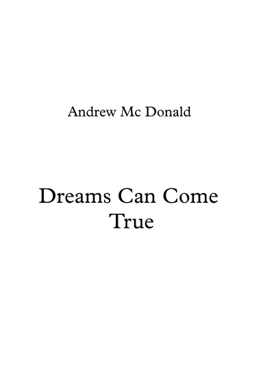 Dreams Can Come True