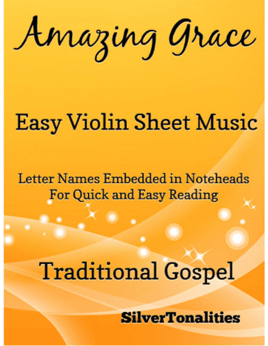 Amazing Grace Easy Violin Sheet Music (arr. SilverTonalities)