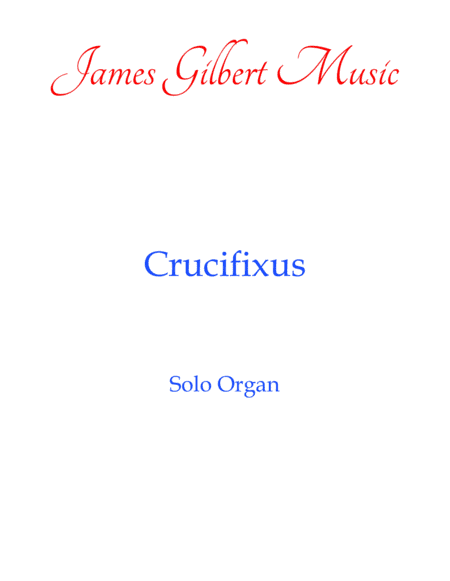 Crucifixus from Mass in B Minor (arr. James Gilbert)