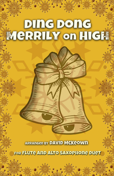 Ding Dong Merrily on High, Jazz Style, for Flute and Alto Saxophone Duet (arr. David McKeown)