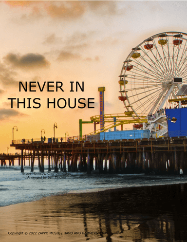 Never In This House (arr. Jeff Tincher)