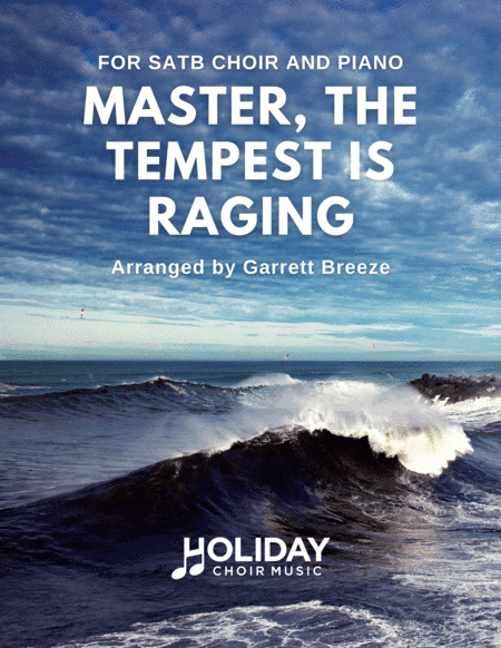 Master, the Tempest is Raging (SATB) (arr. Garrett Breeze)